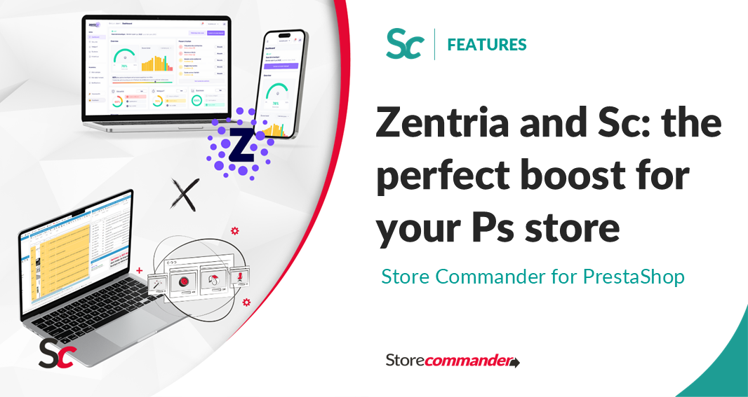Zentria & Store Commander: the winning duo to boost your PrestaShop store’s performance