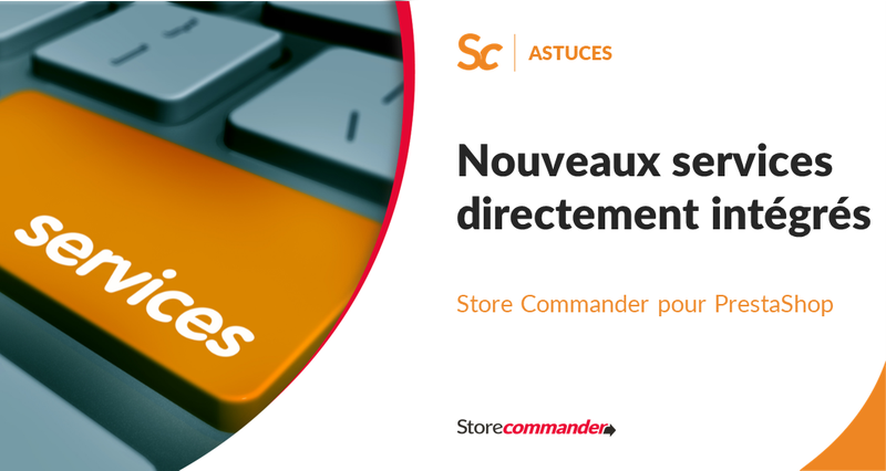 Nouveaux services directement intégrés dans Store Commander