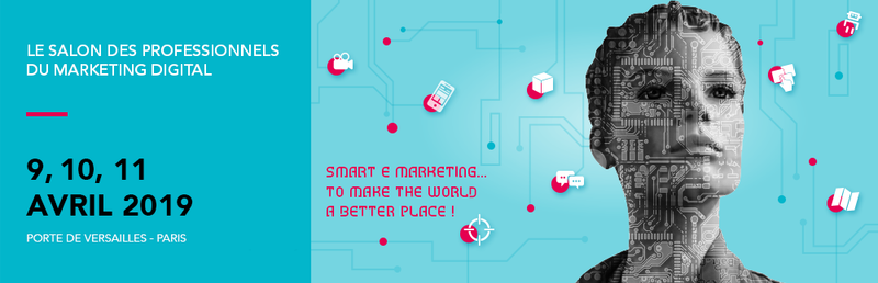 9,10,11 avril 2019 : Salon e-Marketing