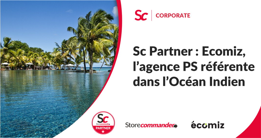 Sc partner : Ecomiz, votre agence PS référente dans l’Océan Indien