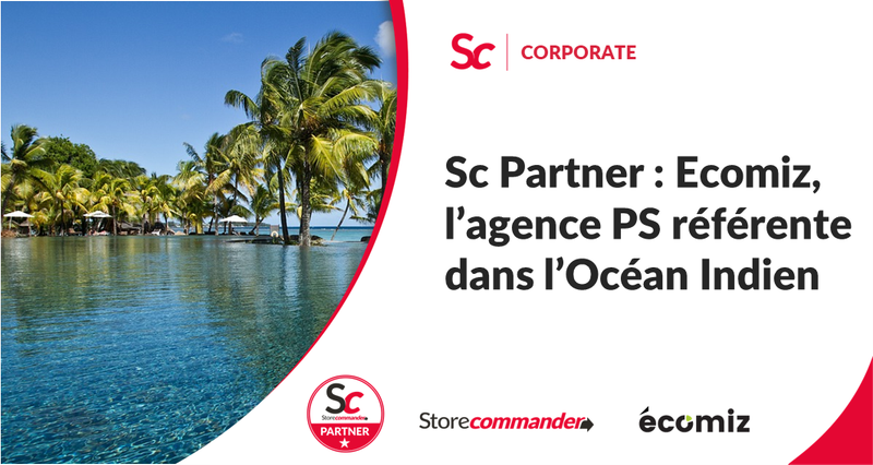 Sc partner : Ecomiz, votre agence PS référente dans l’Océan Indien