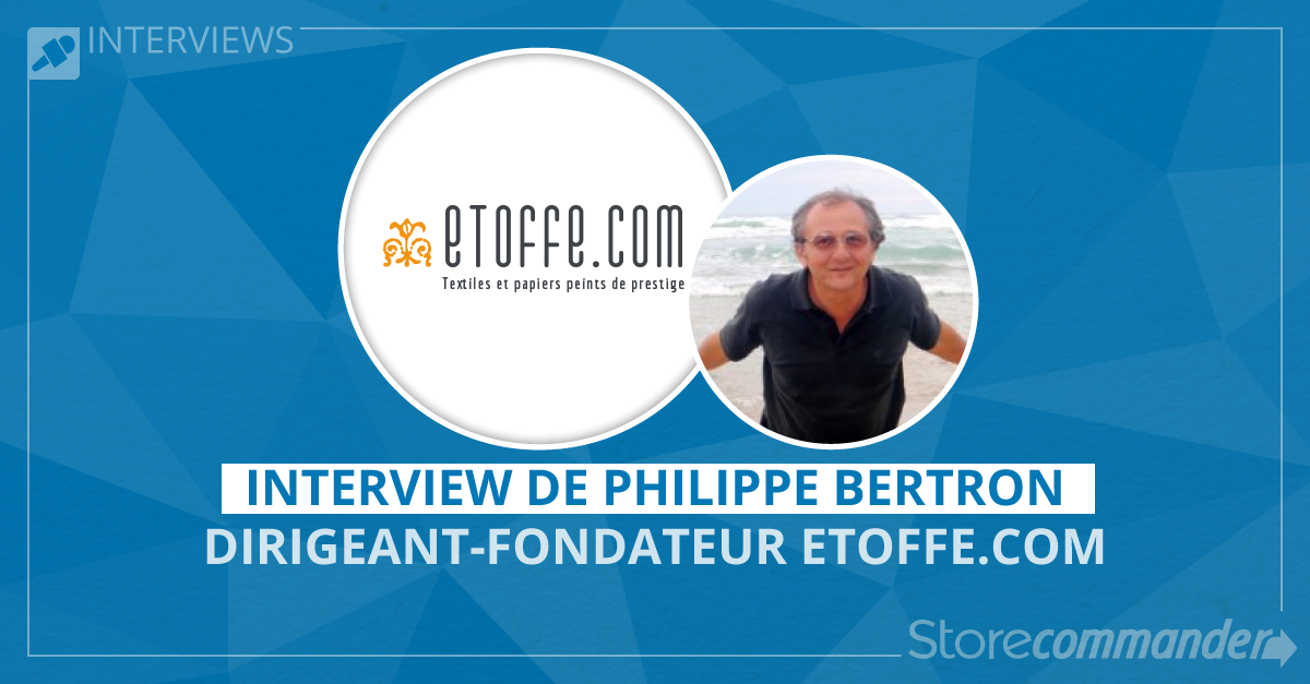 Interview : Philippe Bertron - Etoffe.com