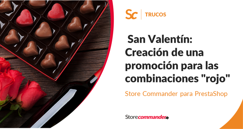 San Valentín: Creación de una promoción para las combinaciones "rojo"