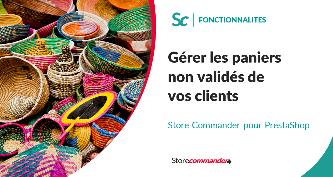 Gérer les paniers non validés de vos clients