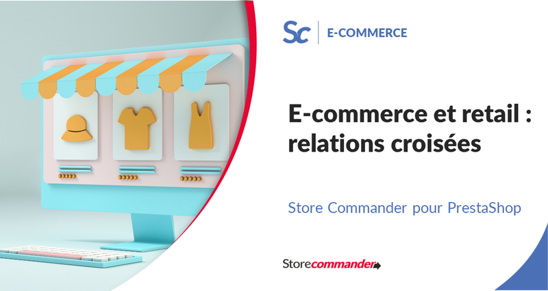 E-commerce et retail : relations croisées
