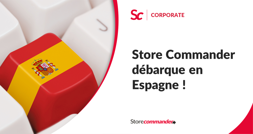 Store Commander débarque en Espagne !