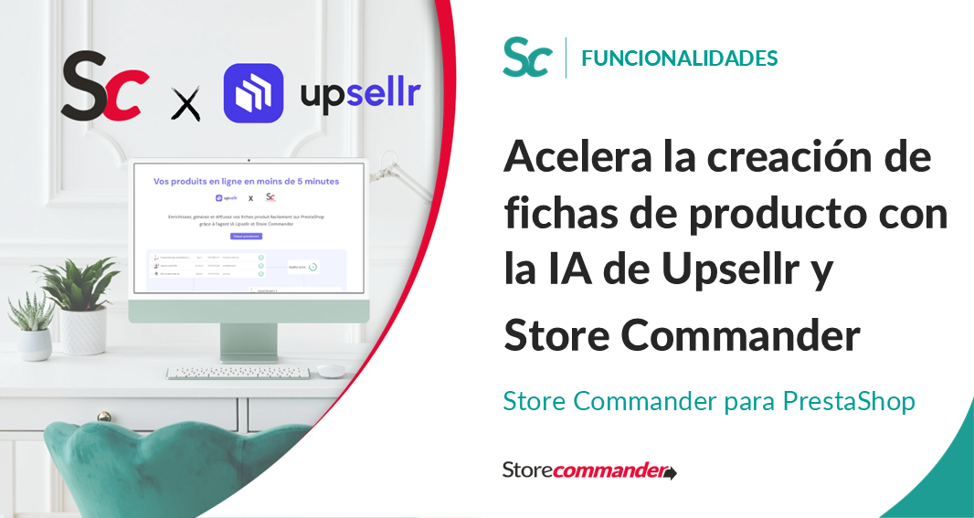 Acelera la creación de fichas de producto con la IA de Upsellr y Store Commander