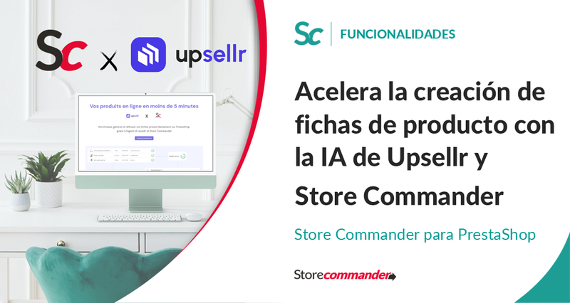 Acelera la creación de fichas de producto con la IA de Upsellr y Store Commander