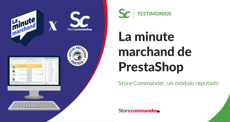 "La minute marchand" de PrestaShop: Store Commander, un módulo reputado