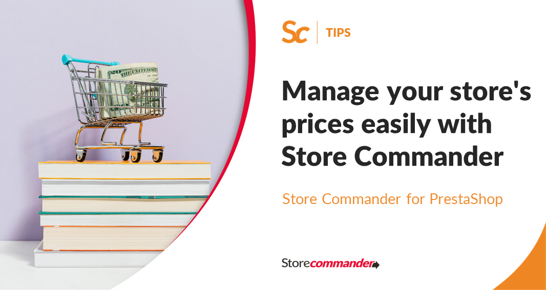 Manage your store's prices easily with Store Commander