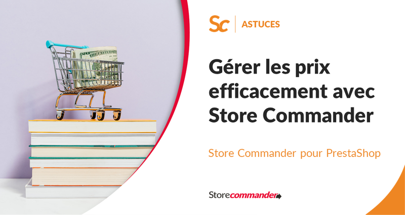 Gérer les prix efficacement avec Store Commander