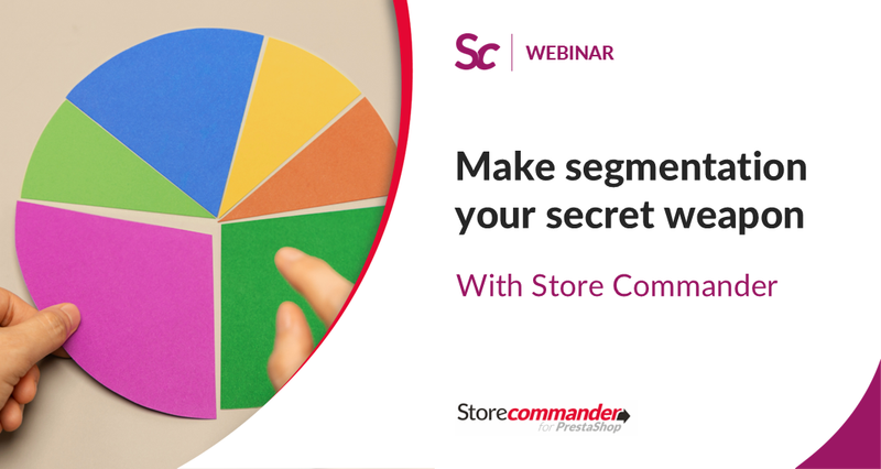 Make segmentation your secret weapon in Store Commander
