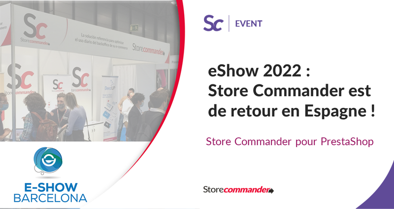 eShow 2022 Store Commander est de retour en Espagne