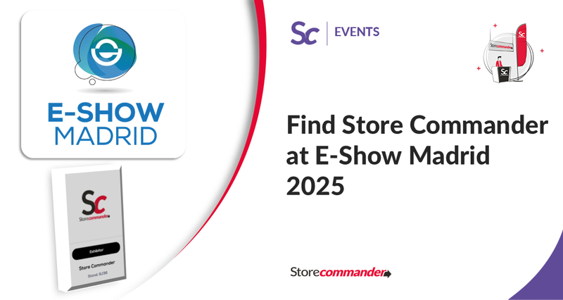 Find Store Commander at E-Show Madrid 2025