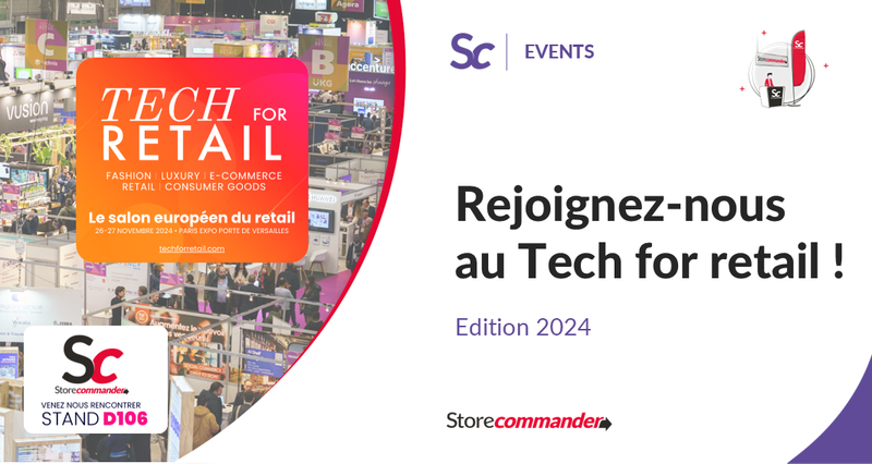 Rejoignez-nous au Salon Tech for Retail édition 2024