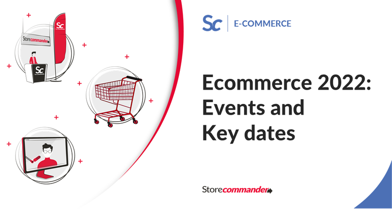 Ecommerce 2022: Events and Key dates