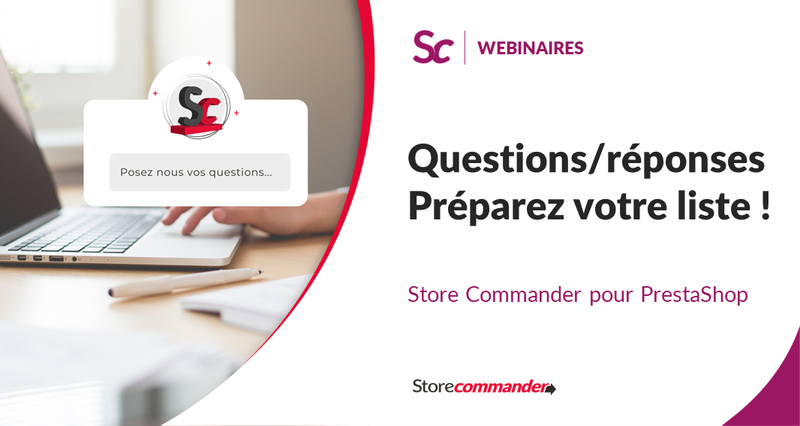 Webinaire - Questions/ Réponses. Il est temps de préparer votre liste