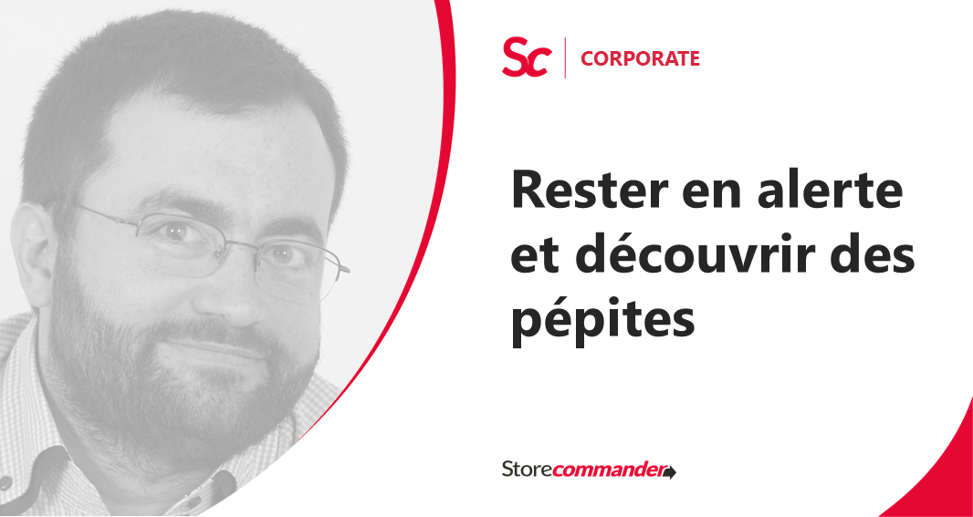 Rester en alerte et découvrir des pépites