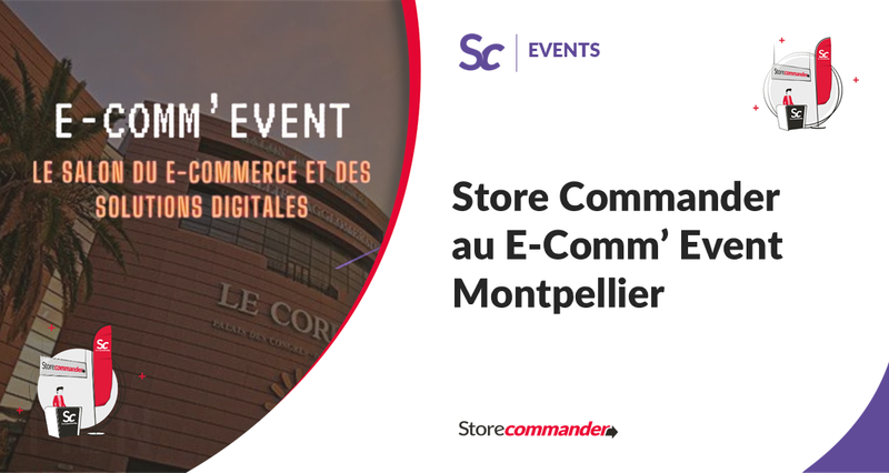 Store Commander au E-Comm' Event Montpellier (1ère édition)