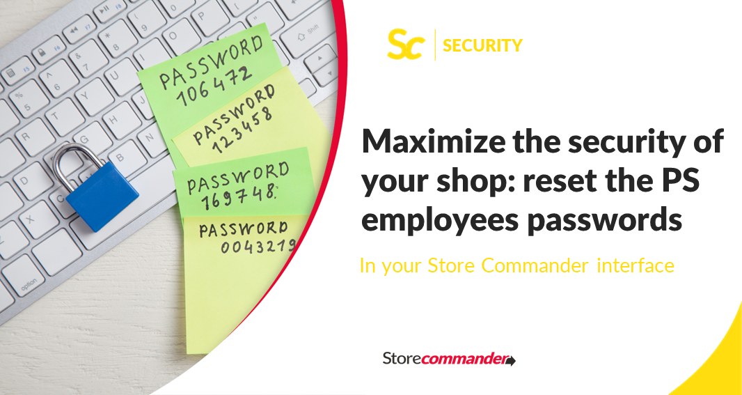 Maximize the security of your shop: reset the PS employees passwords