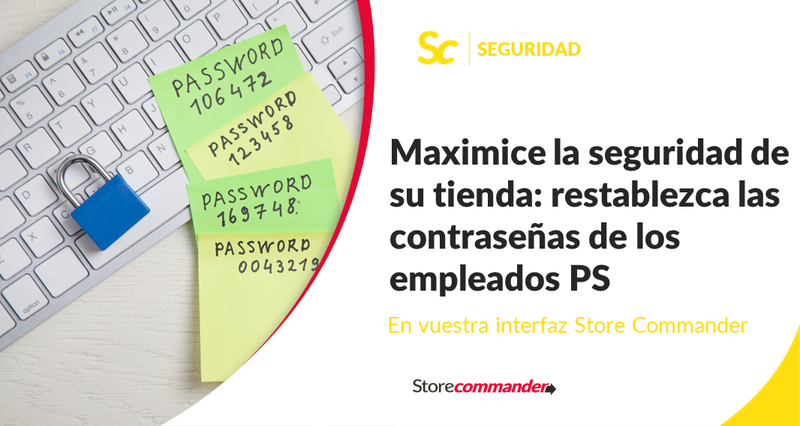 Maximice la seguridad de su tienda: restablezca las contraseñas de los empleados PS