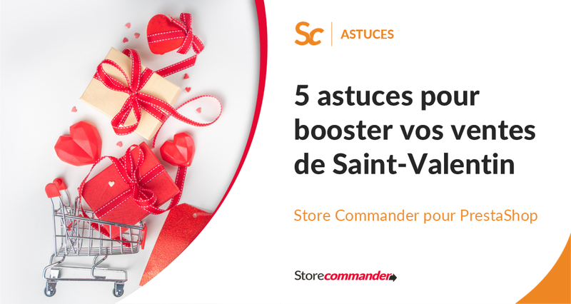 5 astuces pour booster vos ventes de Saint-Valentin