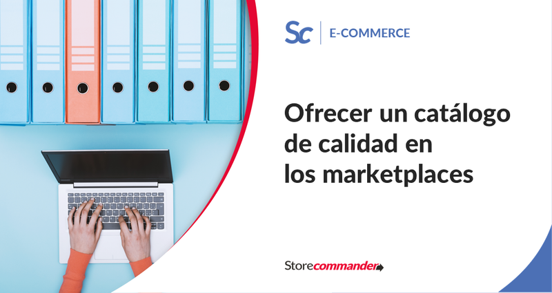 Ofrecer un catálogo de calidad en los marketplaces