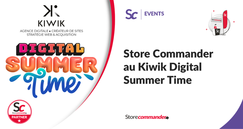 Store Commander au Kiwik Digital Summer Time 2025