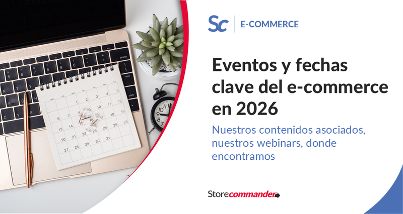 Eventos y fechas clave del e-commerce en 2026