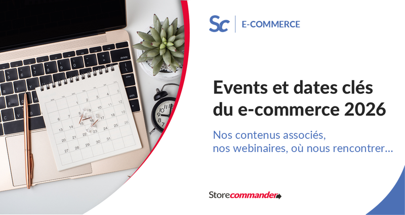 Découvrez votre calendrier e-commerce 2026
