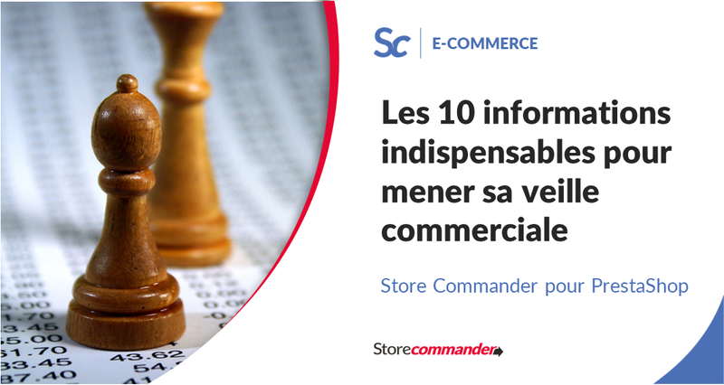 Les 10 informations indispensables pour mener sa veille commerciale