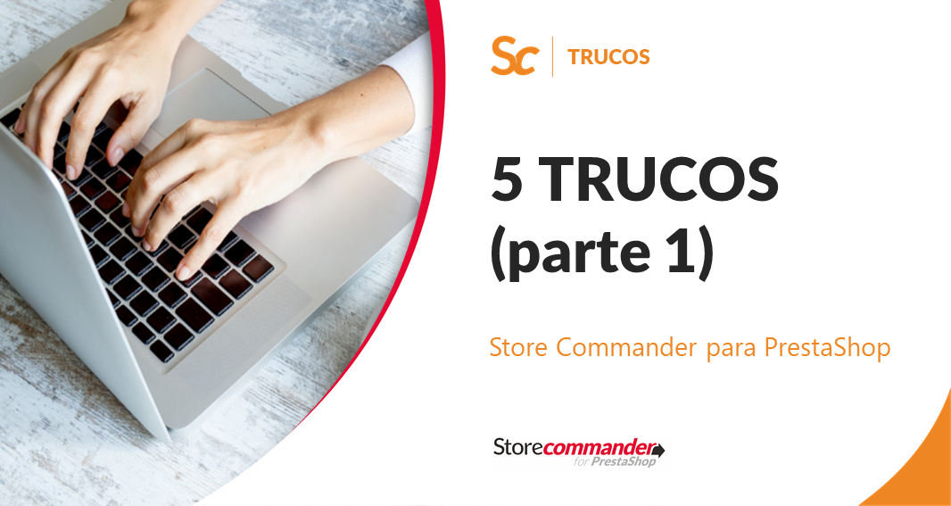 5 Trucos para ser más eficaz con Sc