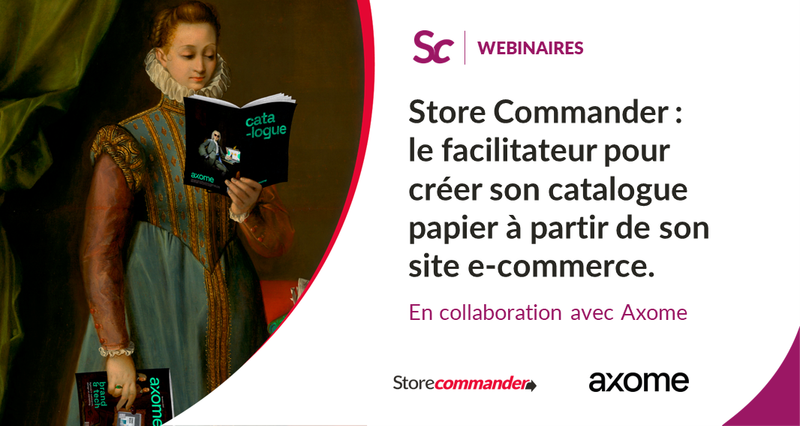 Store Commander : le facilitateur pour créer son catalogue papier à partir de son site e-commerce.