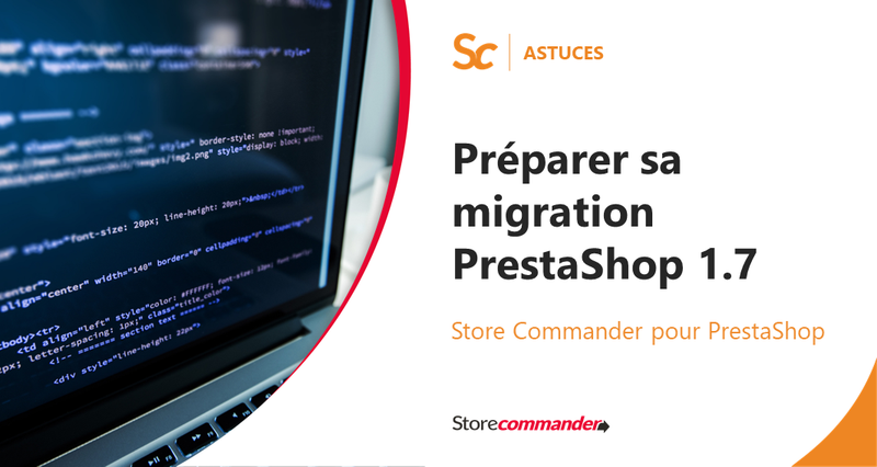 Préparer sa migration PrestaShop 1.7