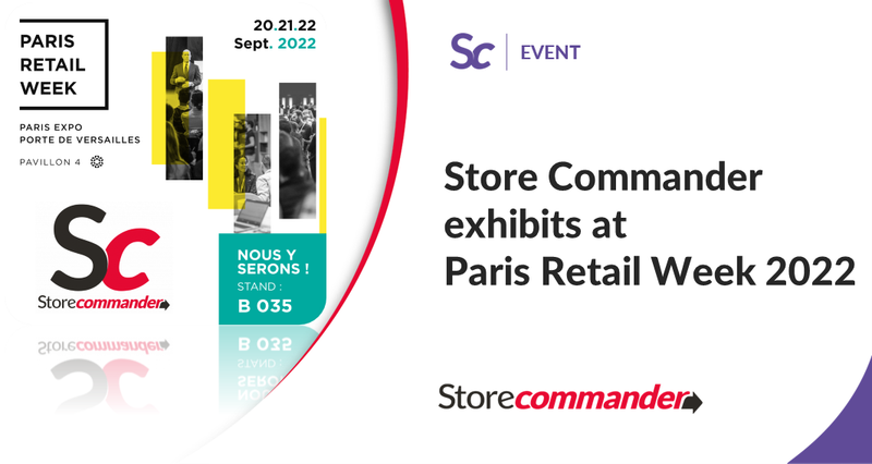 Store Commander exhibits at Paris Retail Week 2022: come and visit us