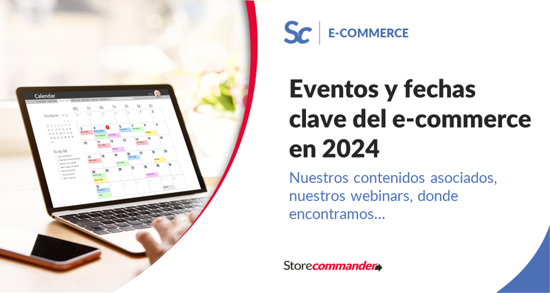 Eventos y fechas clave del e-commerce en 2024