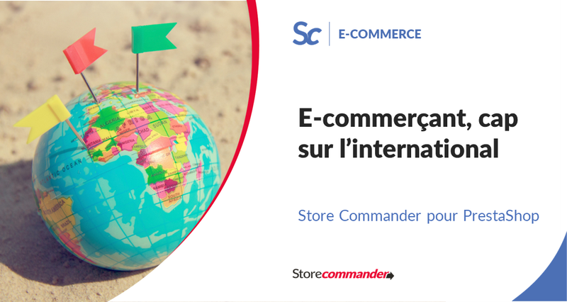 E-commerçant, cap sur l’international