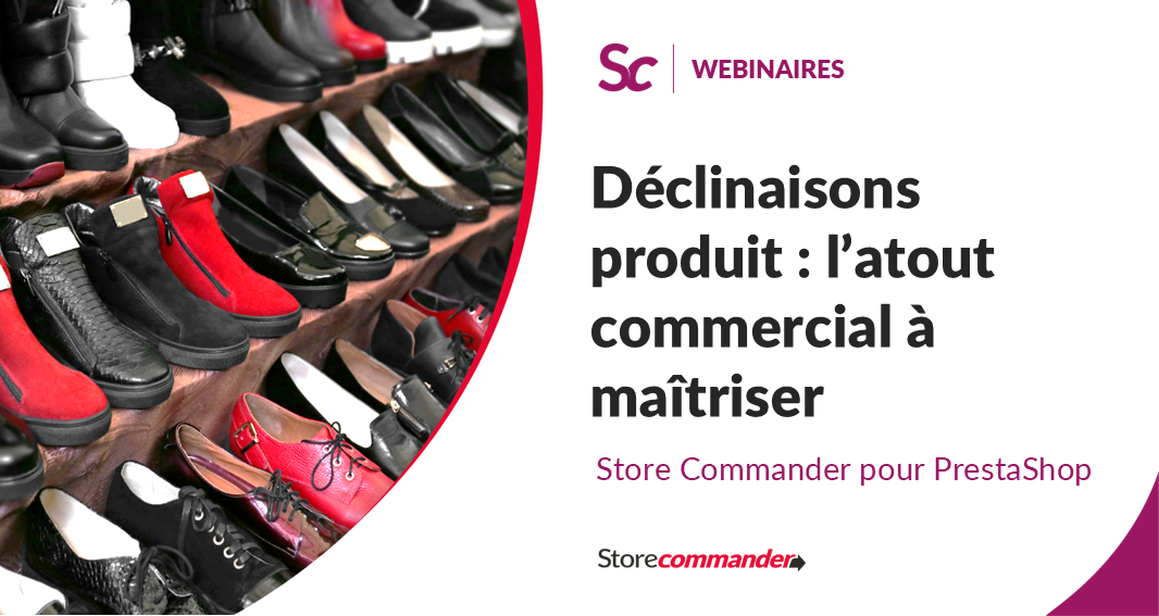 Déclinaisons produit : l’atout commercial à maîtriser